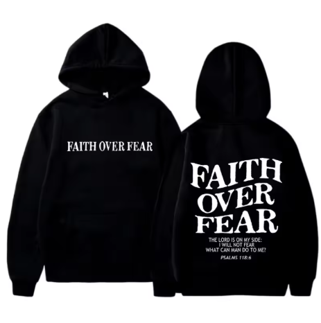 Faith Over Fear Hoodie